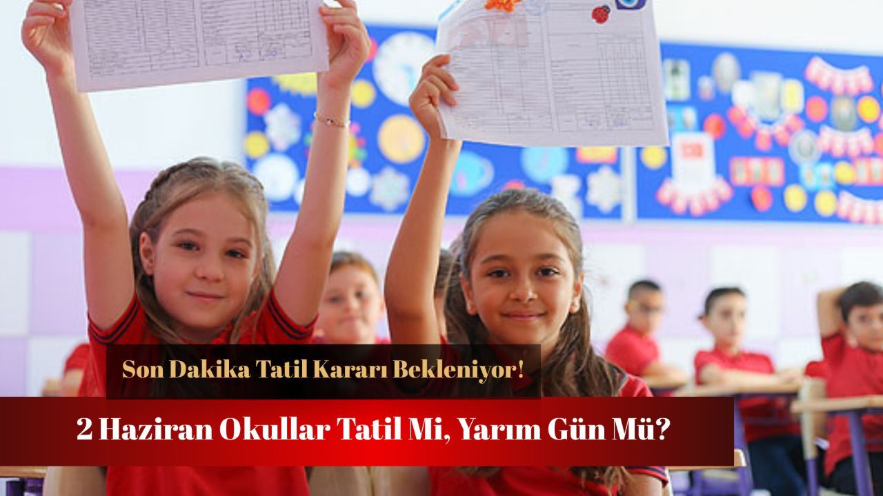 Yarın okullar tatil mi, yarım gün mü? Son dakika tatil kararı bekleniyor Yarın okullar tatil mi, yarım gün mü? Son dakika tatil kararı bekleniyor