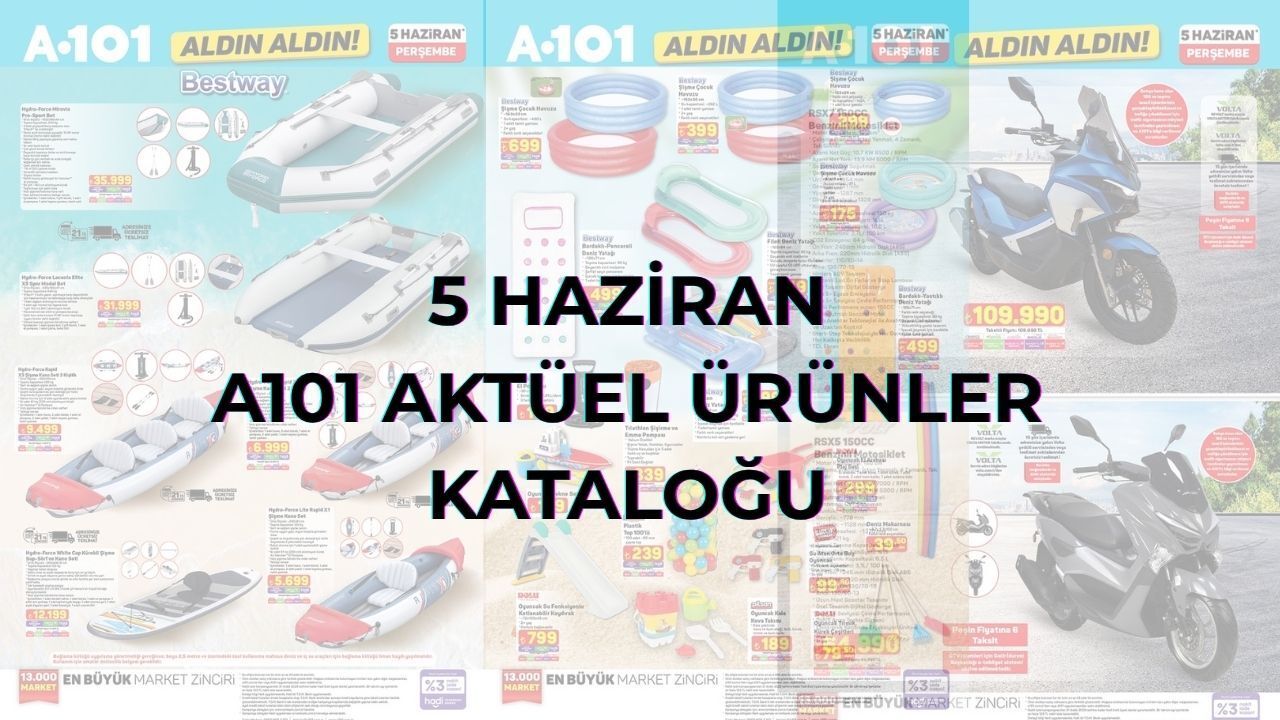 5 Haziran A101 Aktüel ürünler kataloğu! Şişme havuz, kano seti ve plaj ürünleri geliyor 5 Haziran A101 Aktüel ürünler kataloğu! Şişme havuz, kano seti ve plaj ürünleri geliyor