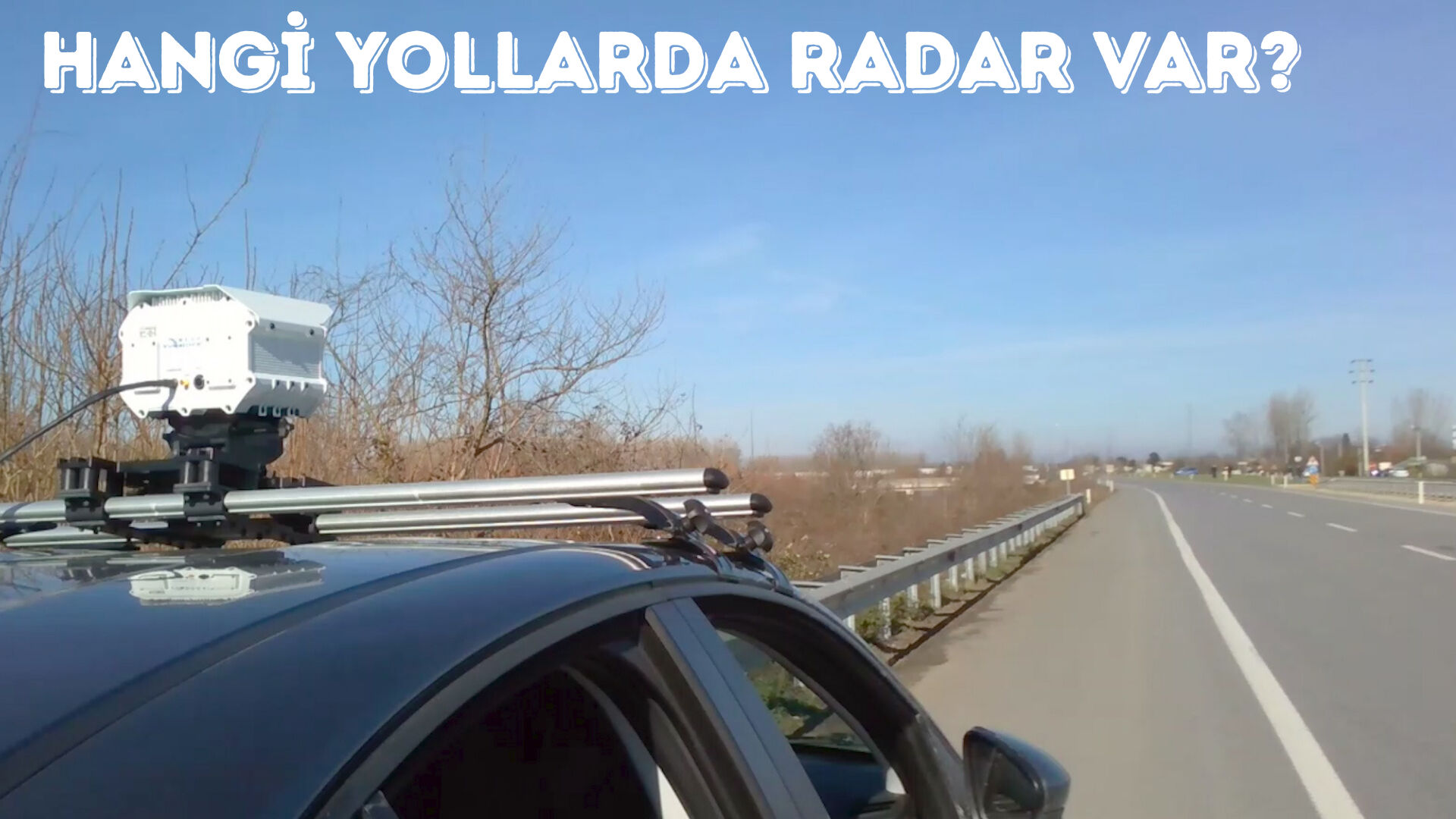 Hangi yollarda radar var? Sabit ve gezici radar noktaları! Hangi yollarda radar var? Sabit ve gezici radar noktaları! - 1. Resim