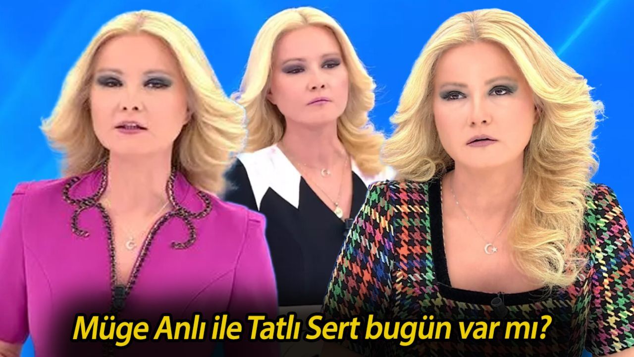Müge Anlı ile Tatlı Sert bugün var mı? 9 Haziran ATV yayın akışı ile yeni bölüm tarihi belli oldu Müge Anlı ile Tatlı Sert bugün var mı? 9 Haziran ATV yayın akışı ile yeni bölüm tarihi belli oldu