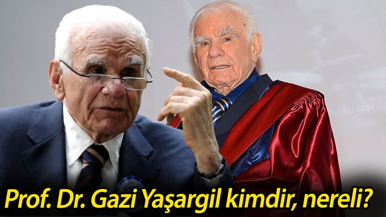 Prof. Dr. Gazi Yaşargil kimdir, nereli? İşte Gazi Yaşargil'in hayatı ve çalışmaları Prof. Dr. Gazi Yaşargil kimdir, nereli? İşte Gazi Yaşargil'in hayatı ve çalışmaları