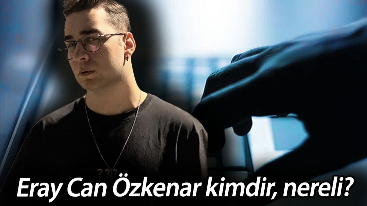 Eray Can Özkenar kimdir, nereli? Twitch ve Kick yayıncısı Eray Can Özkenar'ın suçu ne? Eray Can Özkenar kimdir, nereli? Twitch ve Kick yayıncısı Eray Can Özkenar'ın suçu ne?