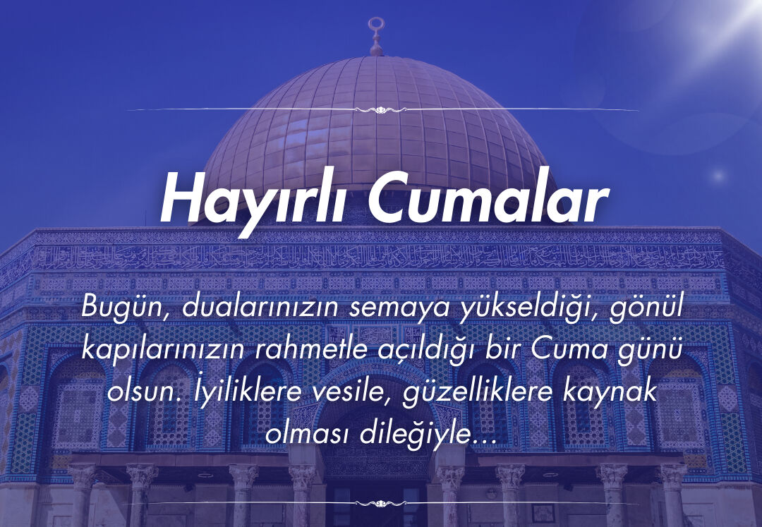 Cuma mesajları resimli 2025: Dualı, ayetli, hadisli hayırlı cumalar mesajları 13 Haziran Cuma mesajları resimli 2025: Dualı, ayetli, hadisli hayırlı cumalar mesajları 13 Haziran - 2. Resim