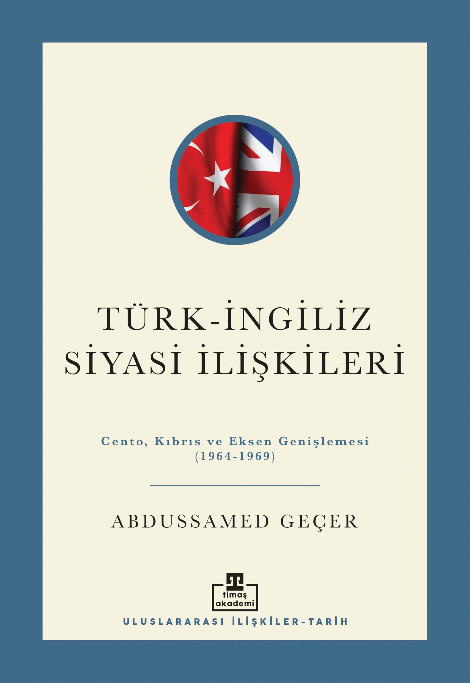Haftanın kitapları | “Türk-İngiliz Siyasi İlişkileri” - 1. Resim