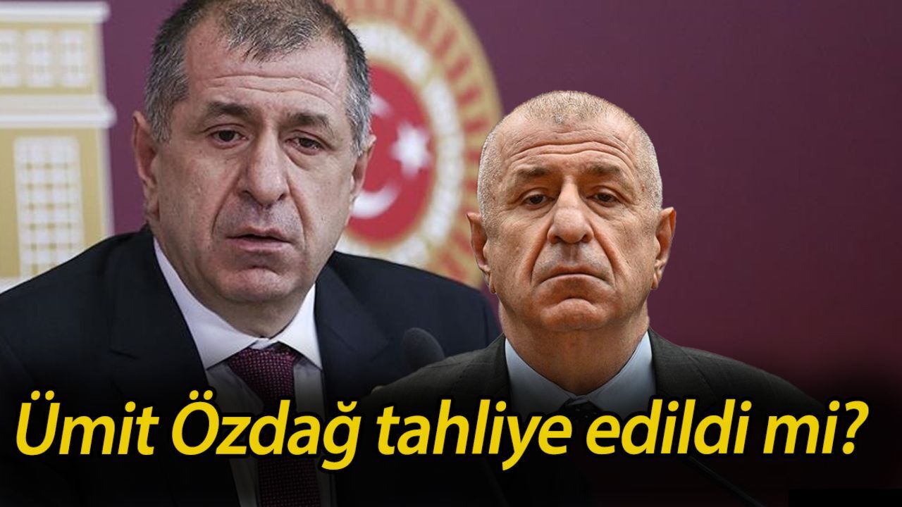 Ümit Özdağ hapisten çıktı mı? Son dakika Ümit Özdağ tahliye oldu mu? İşte son dakika gelişmeleri... Ümit Özdağ hapisten çıktı mı? Son dakika Ümit Özdağ tahliye oldu mu? İşte son dakika gelişmeleri...