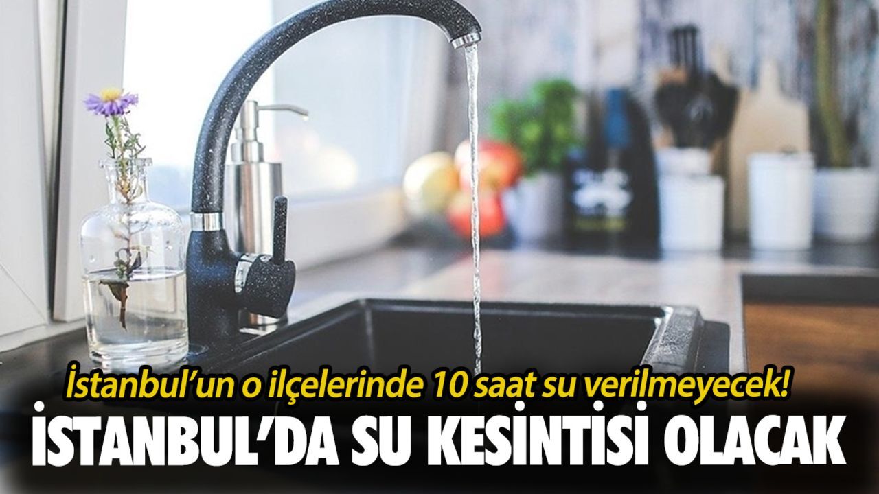 26 Haziran 2025 İstanbul'da sular ne zaman gelecek? Arnavutköy, Çatalca, Esenyurt, Başakşehir ve Avcılar su kesintisi sorgulama ekranı 26 Haziran 2025 İstanbul'da sular ne zaman gelecek? Arnavutköy, Çatalca, Esenyurt, Başakşehir ve Avcılar su kesintisi sorgulama ekranı