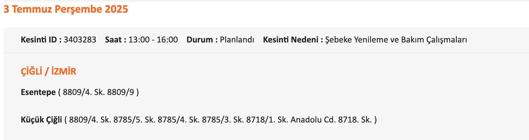 3-4 Temmuz İzmir'de elektrik kesintisi sorgulama! Çeşme, Çiğli, Ödemiş, Bornova ve Konak'ta elektrikler ne zaman gelecek? - 3. Resim