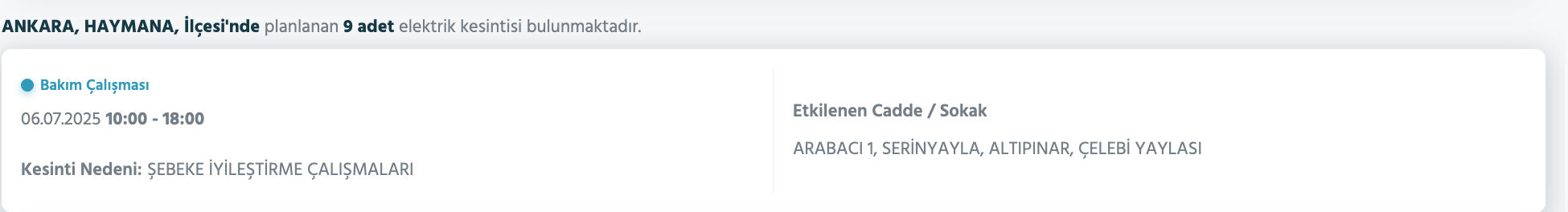 5-6 Temmuz Ankara elektrik kesintisi sorgulama: Ankara'nın Akyurt, Ayaş, Bala, Çankaya, Çubuk, Elmadağ, Etimesgut ilçelerinde elektrikler ne zaman gelecek? - 11. Resim
