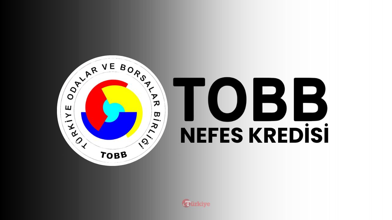TOBB Nefes Kredisi başvurusu nasıl, nereden yapılır ve hangi bankalardan alınır? TOBB Nefes Kredisi faiz oranı gündemde TOBB Nefes Kredisi başvurusu nasıl, nereden yapılır ve hangi bankalardan alınır? TOBB Nefes Kredisi faiz oranı gündemde