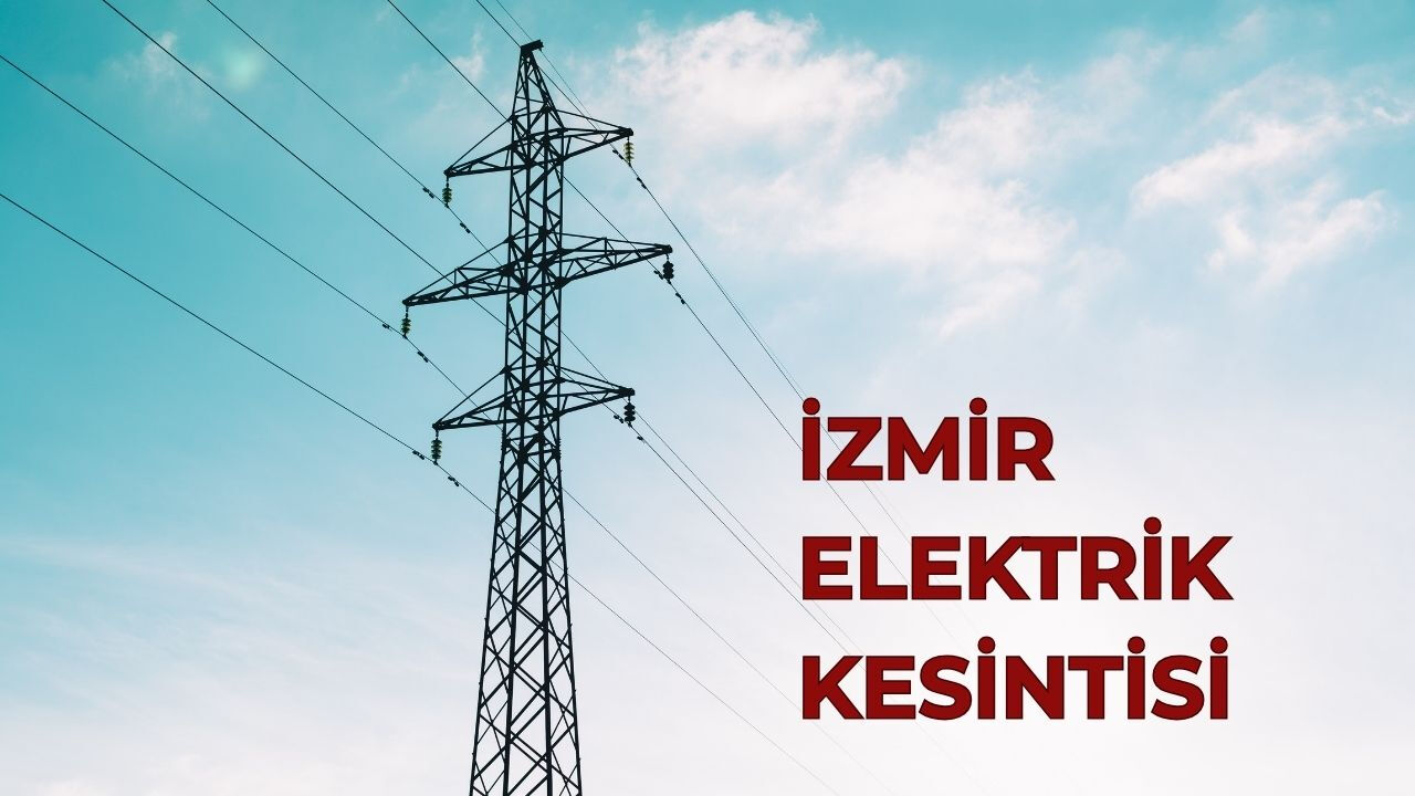 16 Temmuz İzmir GEDİZ elektrik kesintisi! İzmir'de elektrikler ne zaman gelecek? - 1. Resim