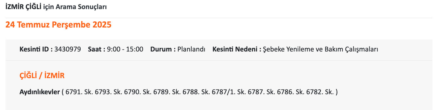 24 Temmuz Gediz elektrik listeyi paylaştı, İzmir karanlığa gömülecek! İzmir'de elektrikler ne zaman gelecek, saat kaçta? 24 Temmuz Gediz elektrik listeyi paylaştı, İzmir karanlığa gömülecek! İzmir'de elektrikler ne zaman gelecek, saat kaçta? - 5. Resim