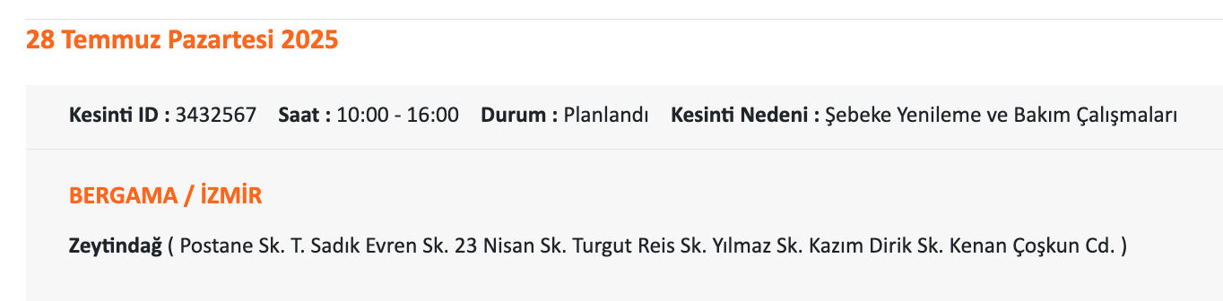 28 Temmuz İzmir elektrik kesintisi listesi: Aman dikkat! İzmir'in 12 ilçesinde elektrikler olmayacak 28 Temmuz İzmir elektrik kesintisi listesi: Aman dikkat! İzmir'in 12 ilçesinde elektrikler olmayacak - 4. Resim