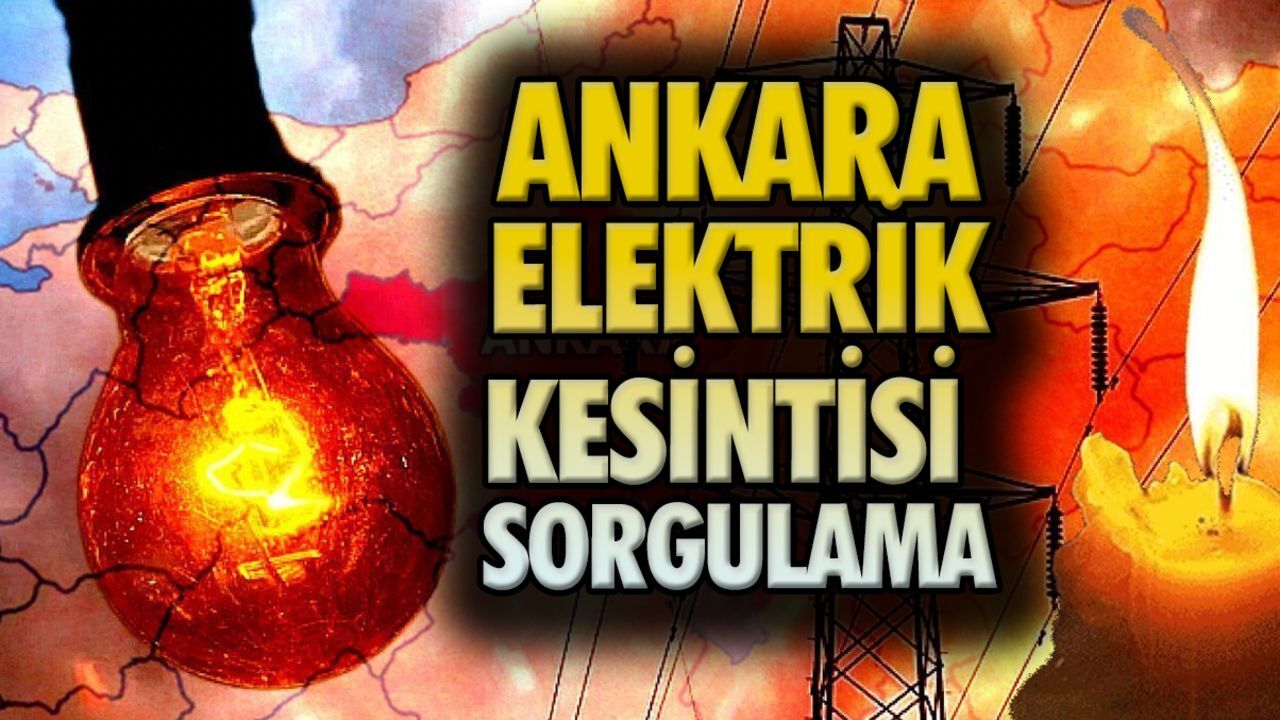 Ankara elektrik kesintisi sorgulama: Ankara'nın hangi ilçelerinde elektrik kesintisi olacak? Çubuk, Elmadağ, Etimesgut... Ankara elektrik kesintisi sorgulama: Ankara'nın hangi ilçelerinde elektrik kesintisi olacak? Çubuk, Elmadağ, Etimesgut...