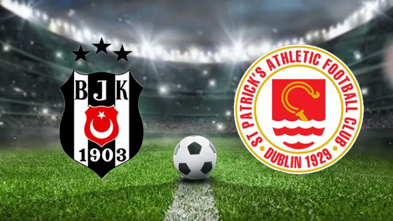 CANLI | Beşiktaş - St Patrick&#039;s canlı anlatım