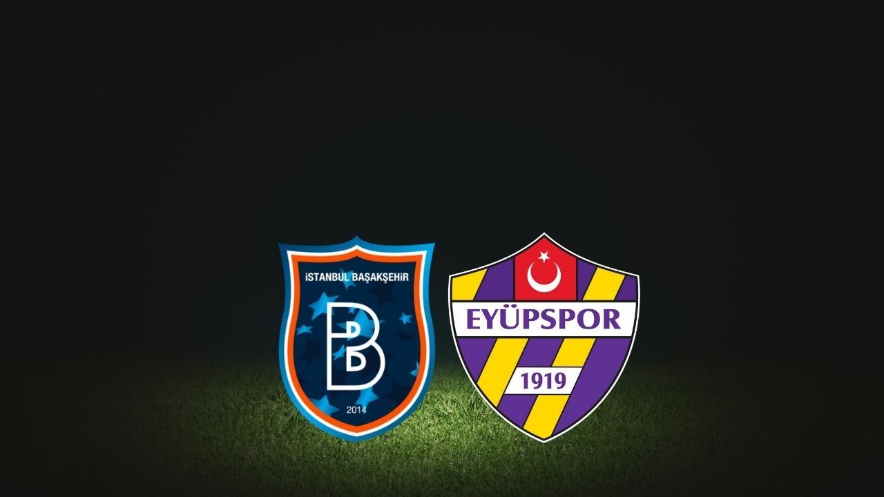 Başakşehir Eyüpspor maçı hangi kanalda? Muhtemel 11'ler belli oldu Başakşehir Eyüpspor maçı hangi kanalda? Muhtemel 11'ler belli oldu