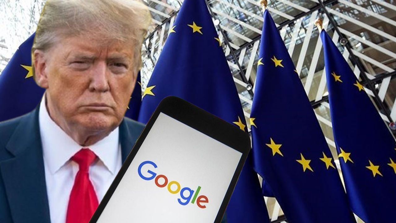 Trump&#039;a rağmen geri adım atmadılar! AB’den Google’a 2,95 milyon euroluk tarihi ceza