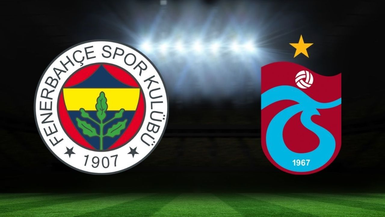Fenerbahçe-Trabzonspor maçı ne zaman, saat kaçta? Süper Lig&#039;de derbi heyecanı başlıyor