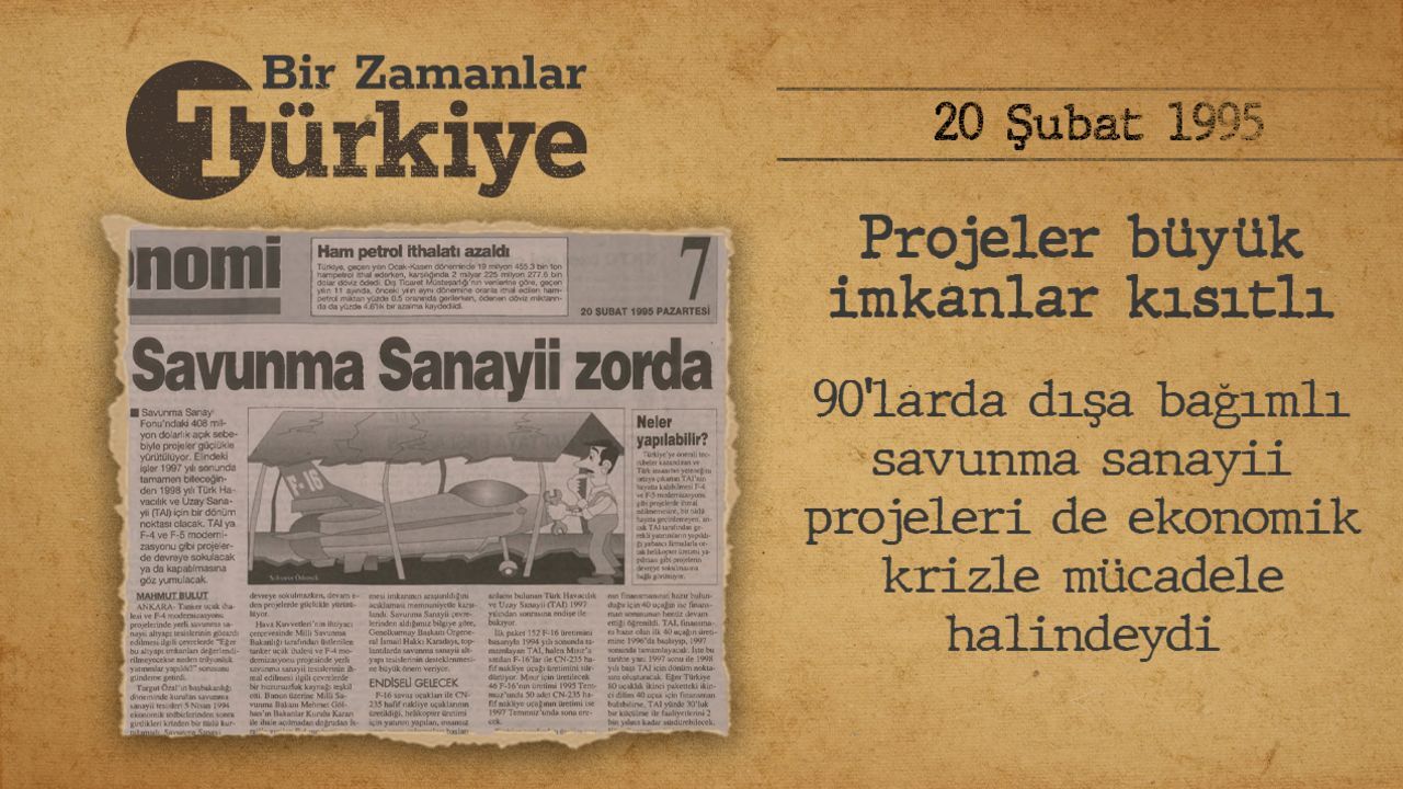 TAI kapanma tehlikesiyle karşı karşıya! Projeler büyük imkanlar kısıtlı (20 Şubat 1995) — BİR ZAMANLAR TÜRKİYE