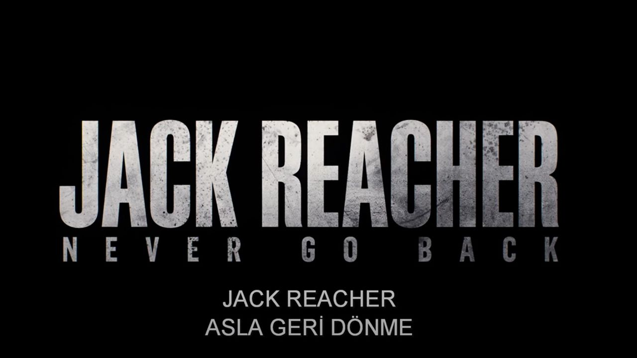 Jack Reacher: Asla Geri Dönme filminin konusu nedir, oyuncuları kimler? Bu akşam ekran karşısına çıkıyor