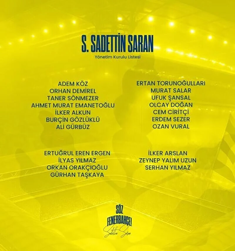 Sadettin Saran'ın yönetim kurulu listesi belli oldu Sadettin Saran'ın yönetim kurulu listesi belli oldu - 1. Resim