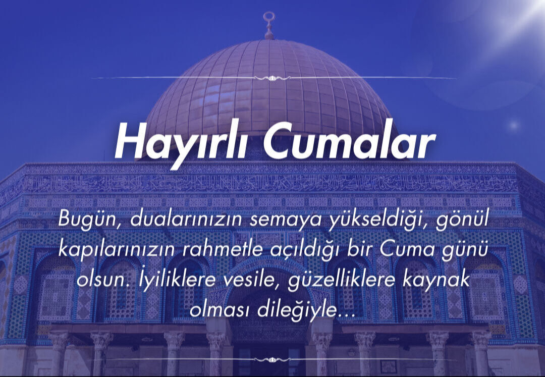 Resimli cuma mesajları 2025: Ayetli, hadisli, dualı, kısa, uzun, en güzel hayırlı cumalar mesajları - 6. Resim