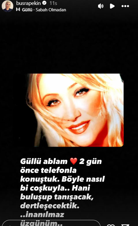 Büşra Pekin, Güllü ile son görüşmesini paylaştı! 2 gün önce telefonda konuşmuşlar - 4. Resim