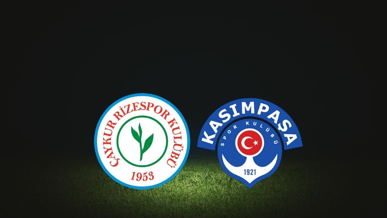 Çaykur Rizespor-Kasımpaşa maçı ne zaman, saat kaçta ve hangi kanalda?