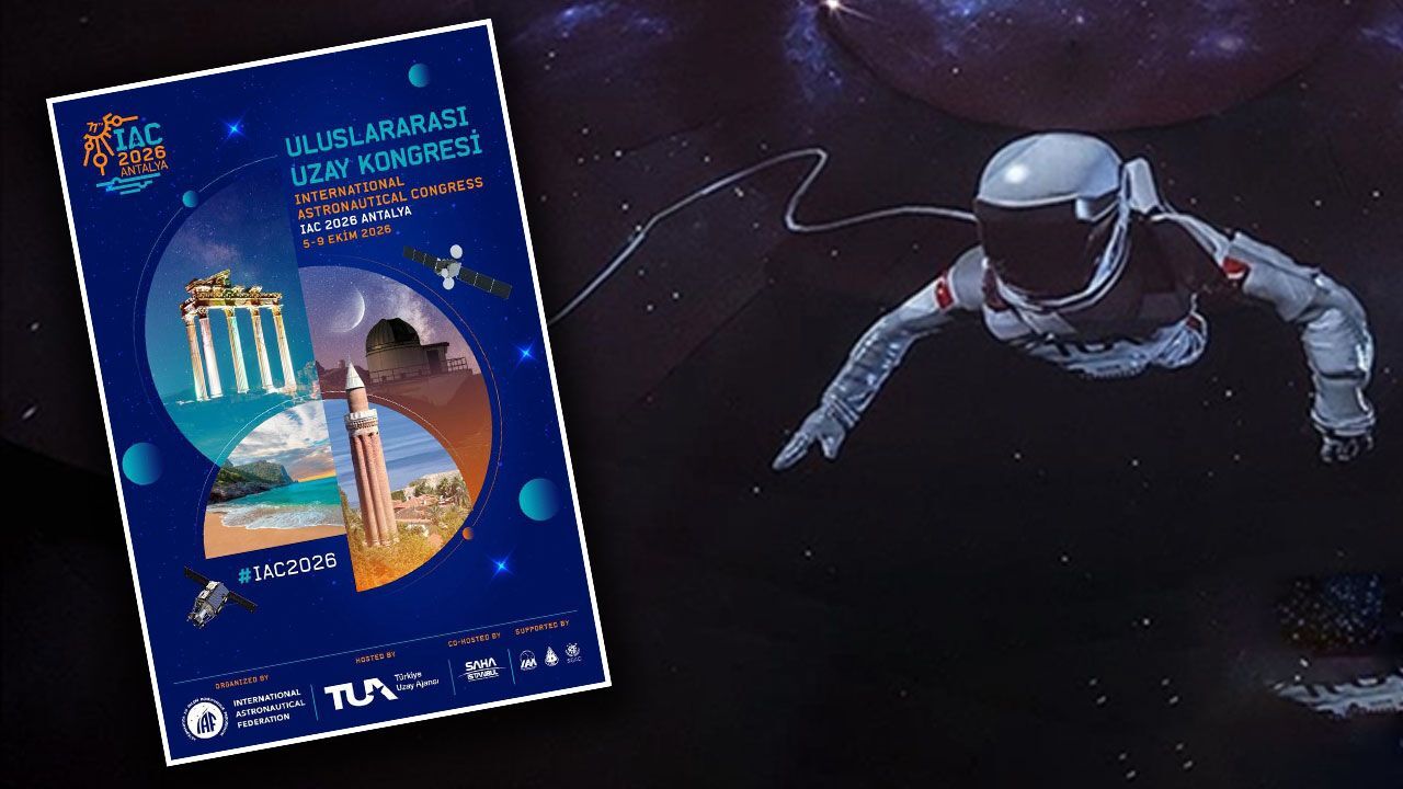 Dünyanın gözü Türkiye’deki uzay vizyonunda olacak! &#039;IAC 2026&#039;ya Antalya ev sahipliği yapacak