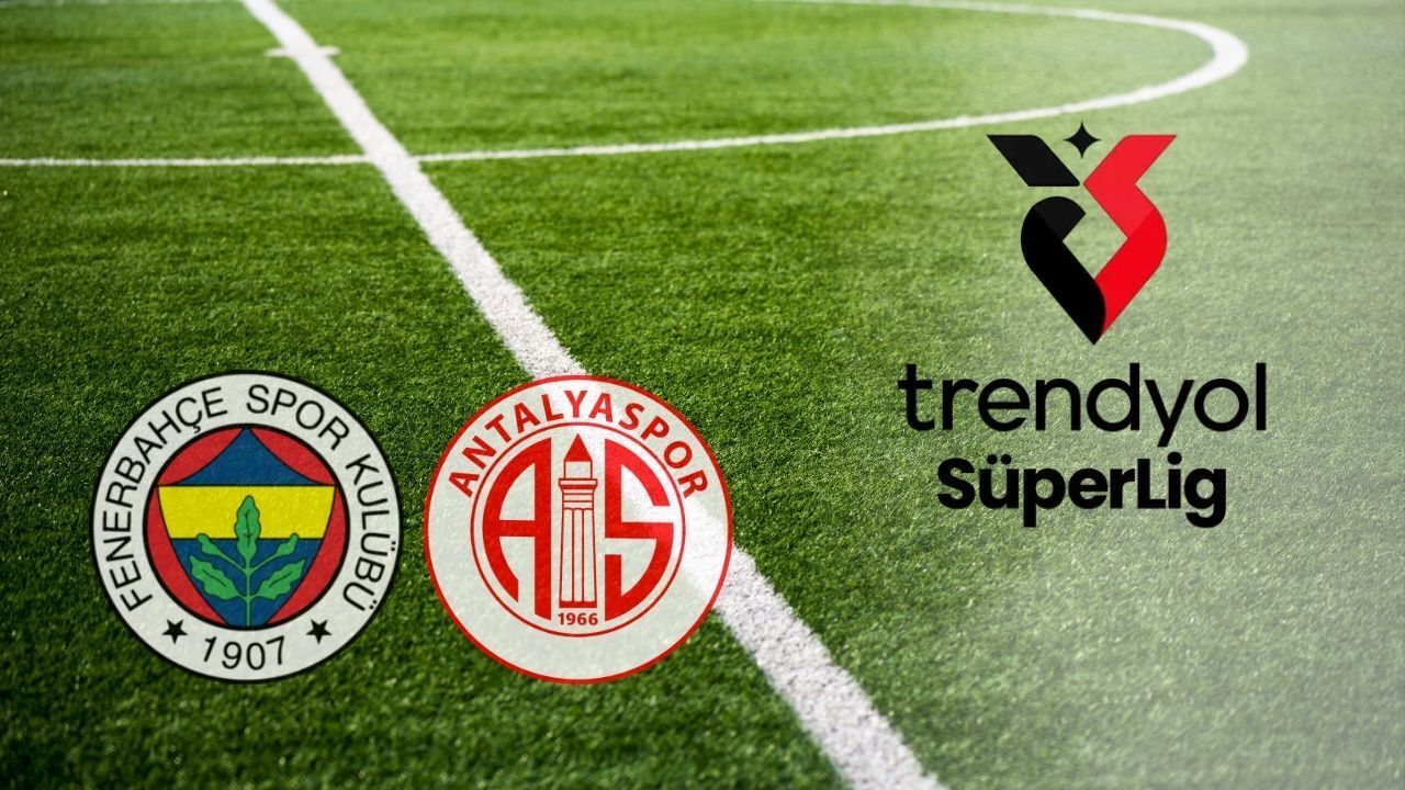 Fenerbahçe-Antalyaspor maçı hangi kanalda, nereden izlenir? Mücadele 20.00&#039;de başlayacak