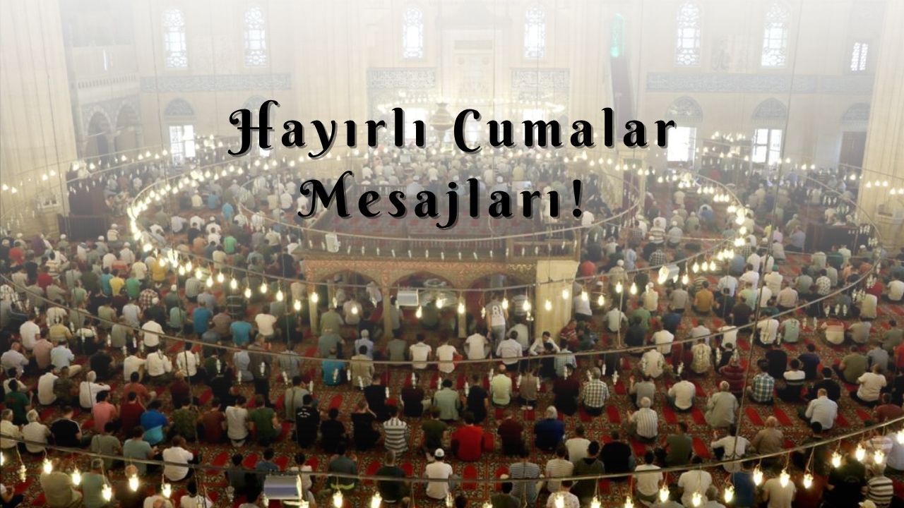 En yeni, güzel Cuma mesajları! 24 Ekim anlamlı, kısa, dualı Hayırlı Cumalar mesajları En yeni, güzel Cuma mesajları! 24 Ekim anlamlı, kısa, dualı Hayırlı Cumalar mesajları