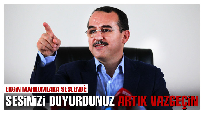 680 mahkuma seslendi: Vazgeçin