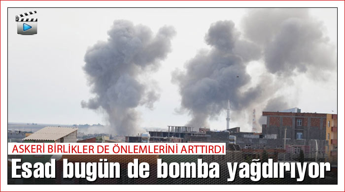 Esad bugün de bomba yağdırıyor Esad bugün de bomba yağdırıyor