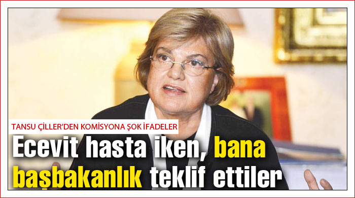 Ecevit hasta iken, bana başbakanlık teklif ettiler