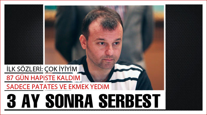 Cüneyt Ünal, 3 ay sonra serbest