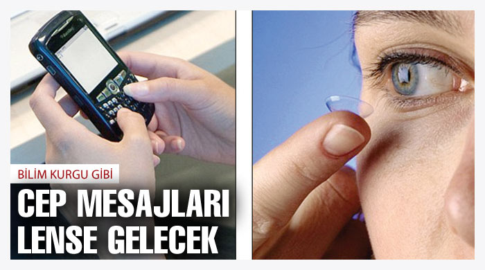 Cep mesajları lense gelecek Cep mesajları lense gelecek