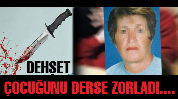 Annesini, "ders çalış" dediği için öldürmüş Annesini, "ders çalış" dediği için öldürmüş