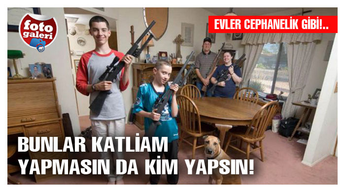 ABD'de evler cephanelik gibi ABD'de evler cephanelik gibi