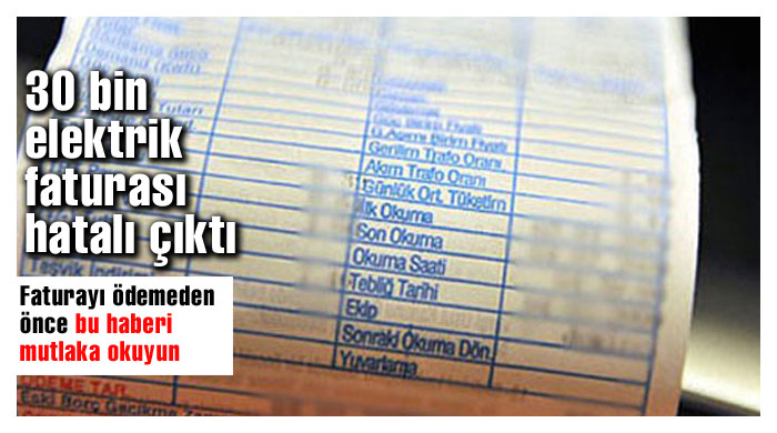 30 bin elektrik faturası hatalı çıktı 30 bin elektrik faturası hatalı çıktı