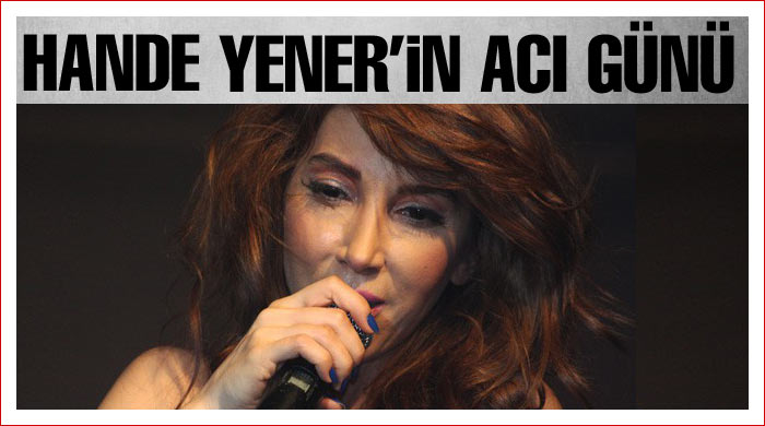Hande Yener'in babası vefat etti Hande Yener'in babası vefat etti