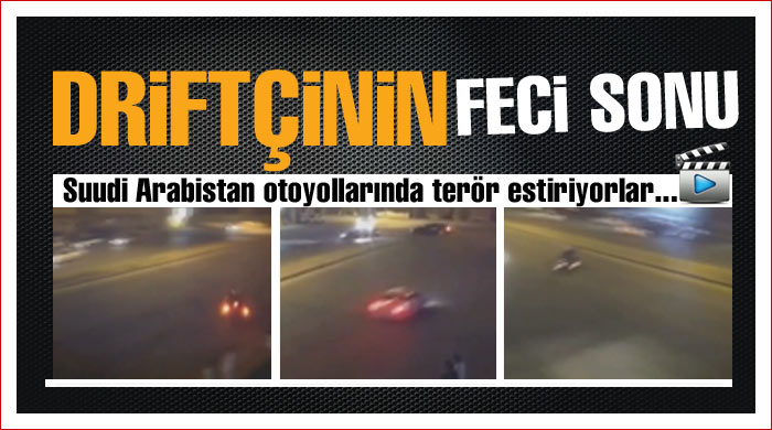 Driftçinin feci sonu!