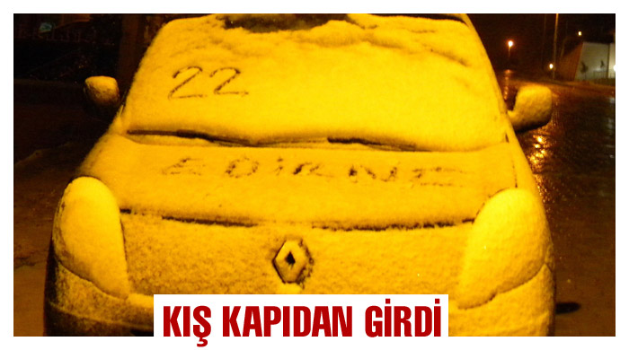 Edirne'de mevsimin ilk karı yağdı