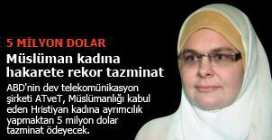 Müslüman kadına hakarete 5 milyon dolar tazminat