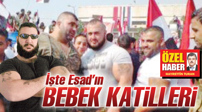 İşte Esad'ın bebek katilleri İşte Esad'ın bebek katilleri