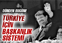 Türkiye için başkanlık sistemi