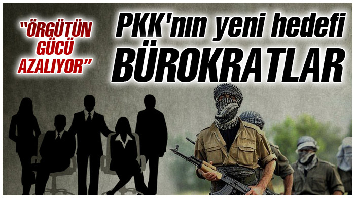 PKK'nın yeni hedefi bürokratlar PKK'nın yeni hedefi bürokratlar