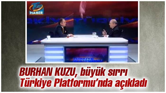 Burhan Kuzu, büyük sırrı açıkladı