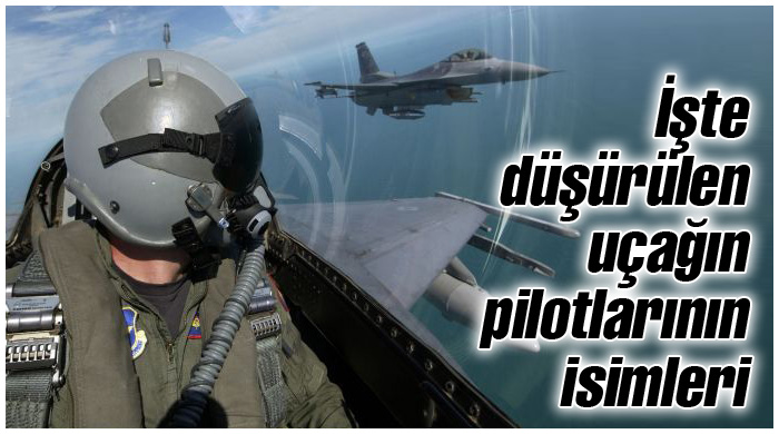Kayıp pilotların isimleri belli oldu Kayıp pilotların isimleri belli oldu