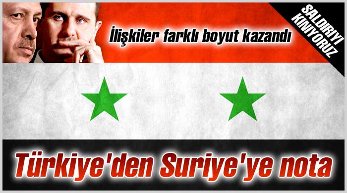Türkiye'den Suriye'ye nota Türkiye'den Suriye'ye nota