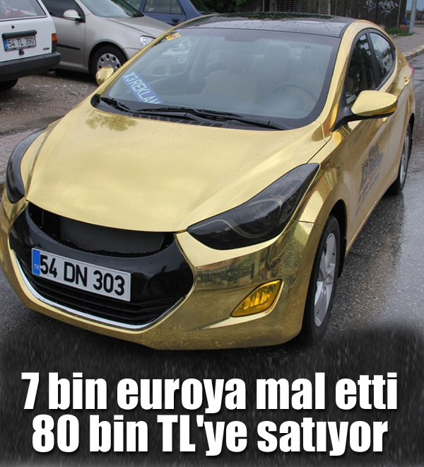 Altın kaplama aracını satışa çıkardı Altın kaplama aracını satışa çıkardı