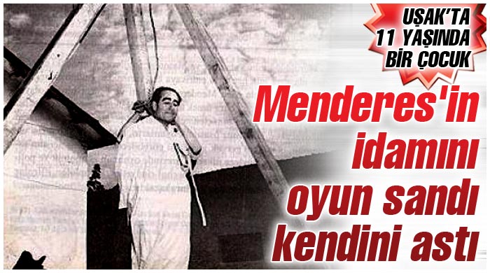 Menderes'in idamından etkilendi, kendini astı Menderes'in idamından etkilendi, kendini astı
